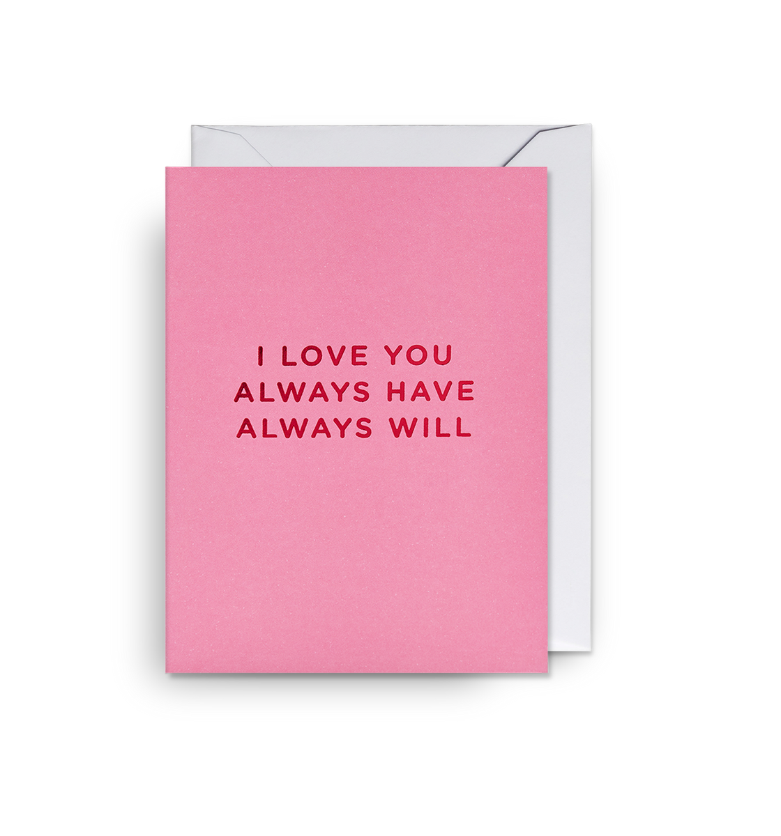 i-love-you-always-have-always-will-mini-card-lagom-design