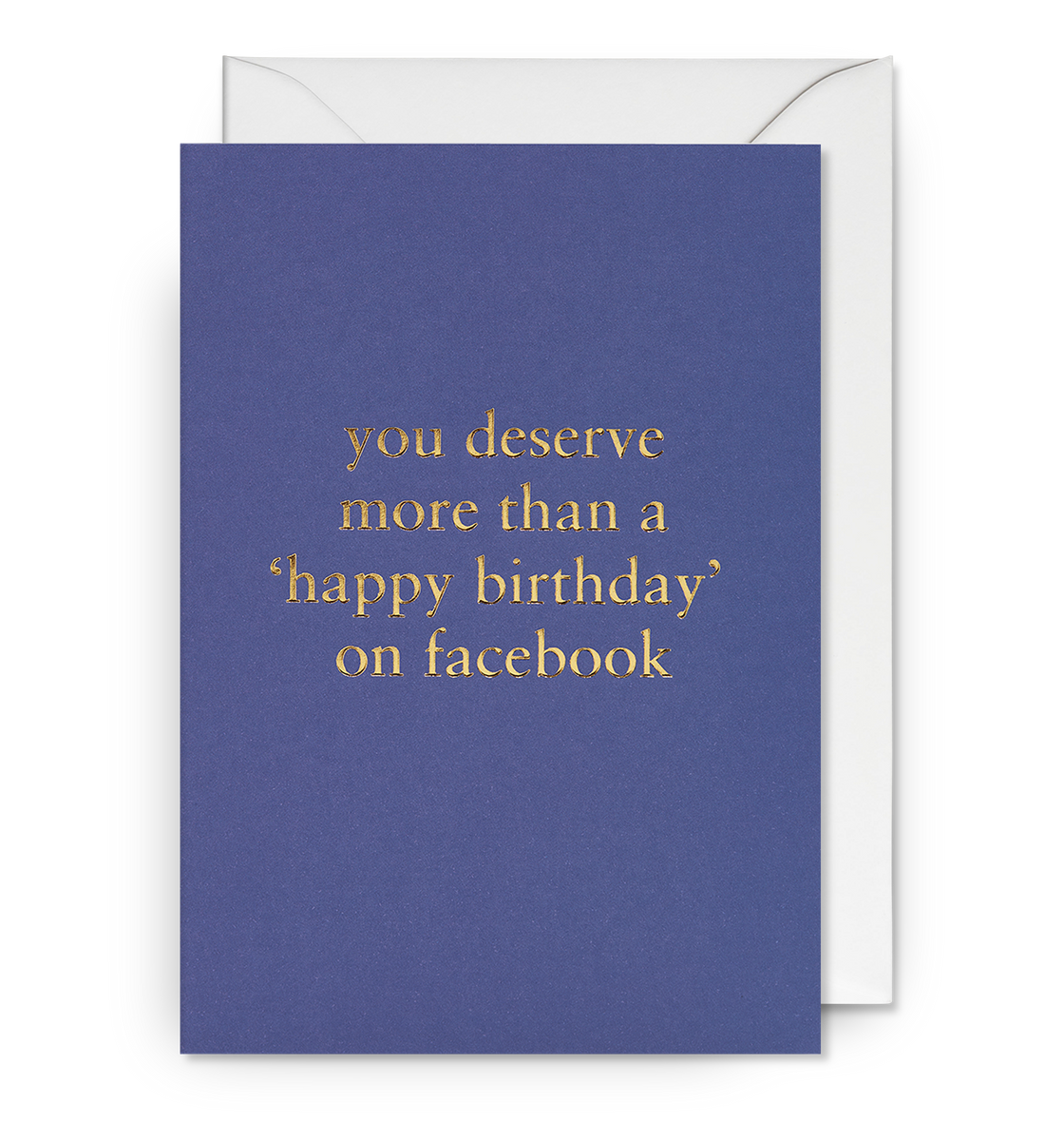 you-deserve-more-than-happy-birthday-on-facebook-greeting-card